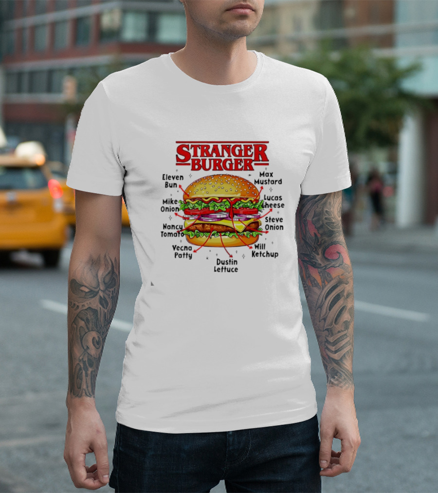 Stranger Burger Eleven Mike Will Byers Peppers Onion Tomato Vecna Patty Max Demogorgon Lettuce Ketchup T-Shirt
