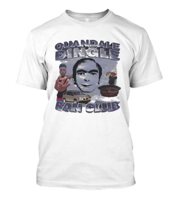 Quandale Dingle Fan Club Meme With Dream Face And Car T-Shirt