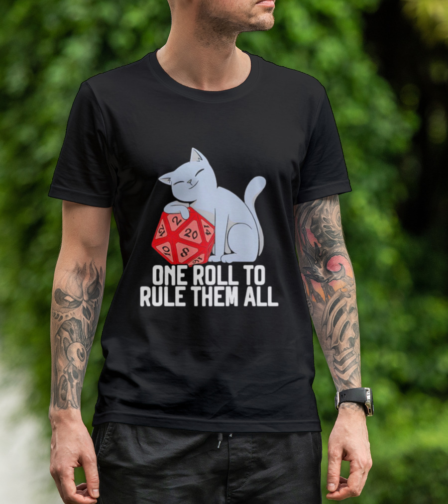 Cat D20 One Roll To Rule Them All Gaming Dice Fantasy T-Shirt