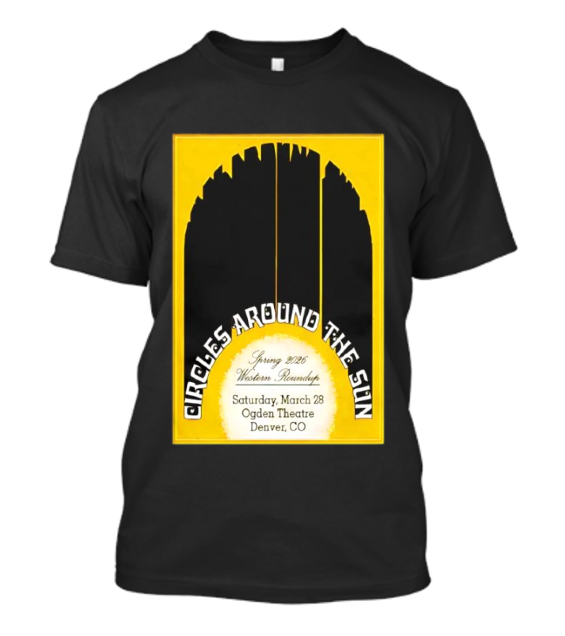 Circles Around The Sun Spring 2026 Western Roundup March 28 Ogden Theatre Denver CO T-Shirt