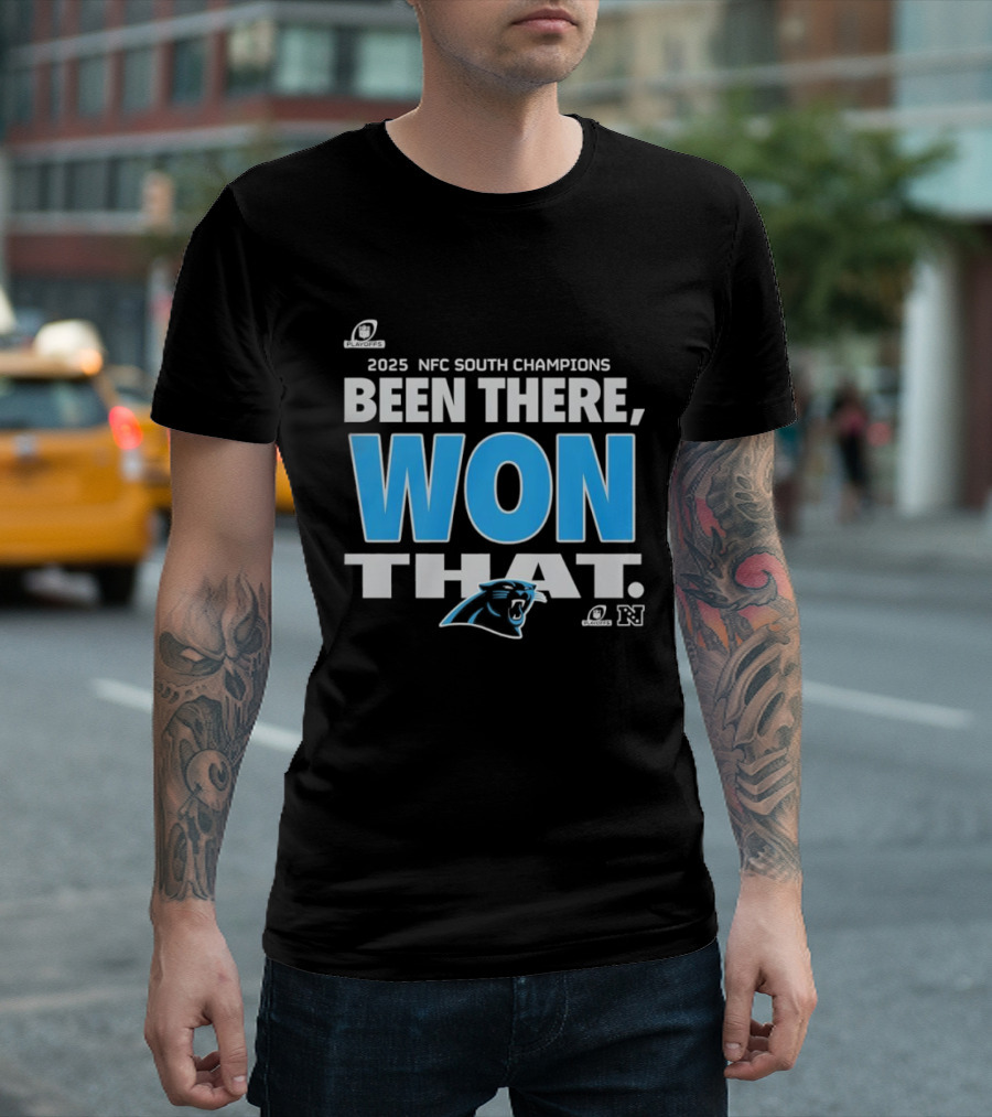 2025 NFC South Champions Been There Won That Panthers T-Shirt