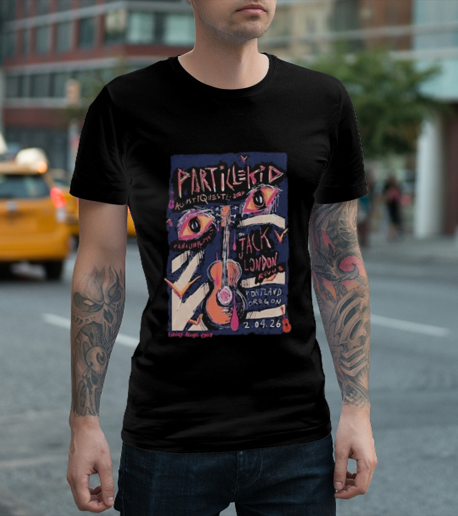 Particle Kid AcoustiQues 2026 Live At Jack London Revue Portland Oregon Feb 4 2026 T-Shirt