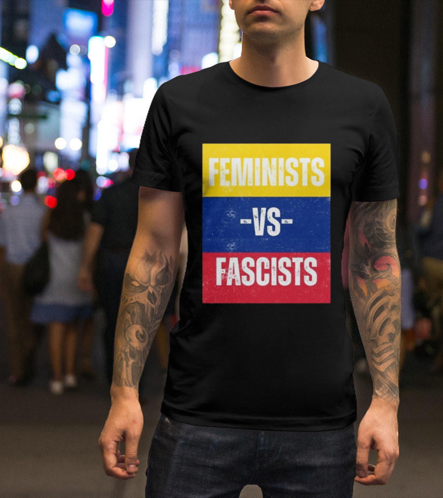 Feminists Vs Fascists Bold Statement Yellow Blue Red March T-Shirt
