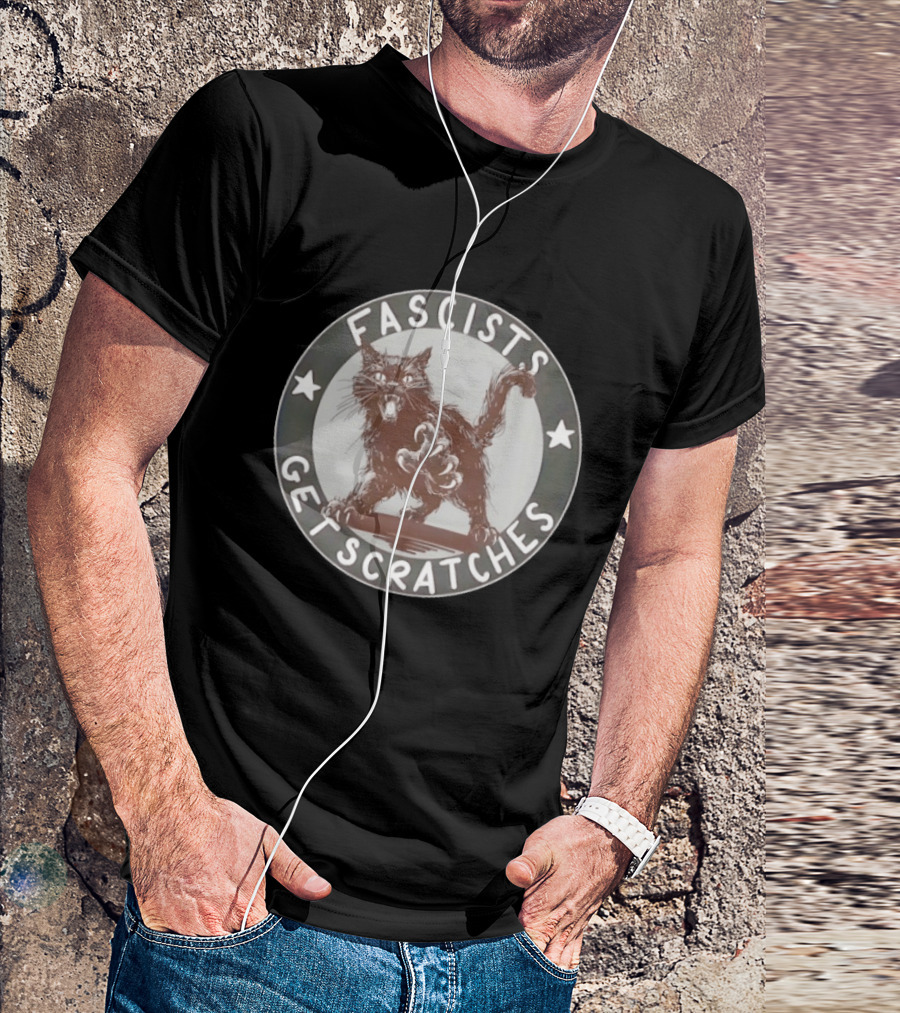 Fascists Get Scratches Anti Fascist Cat T-Shirt