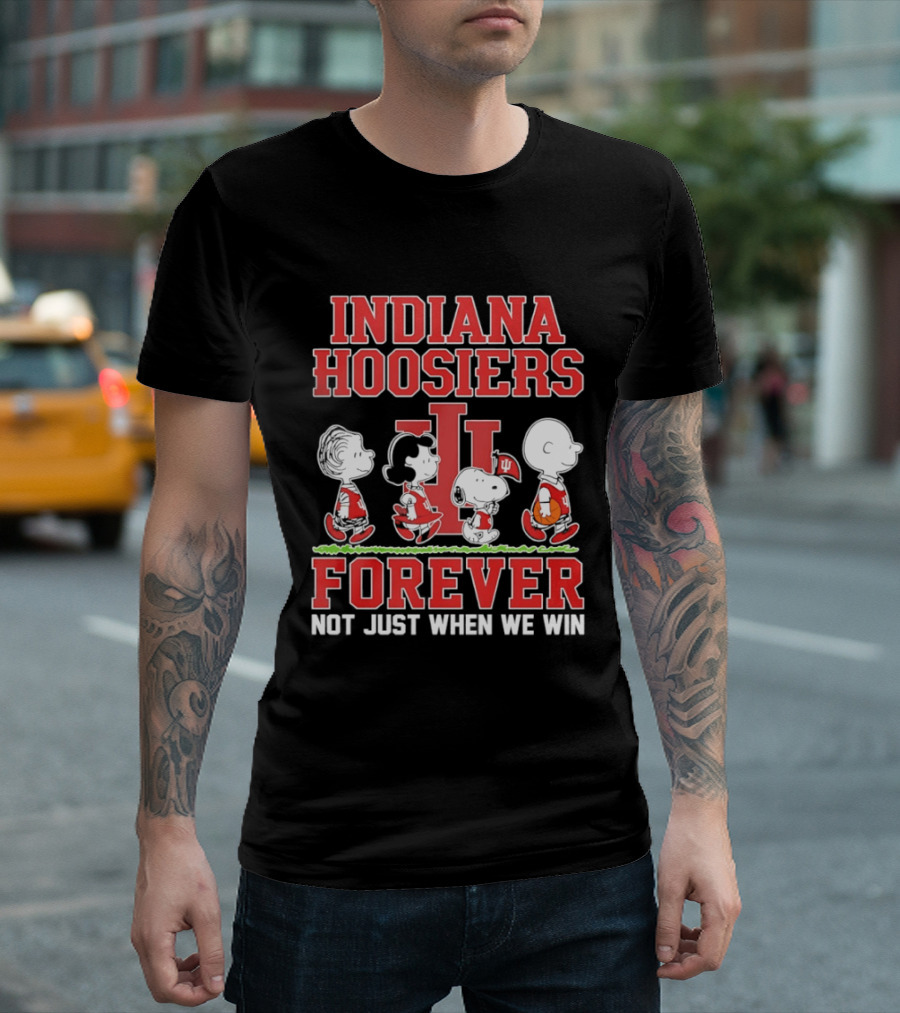 Indiana Hoosiers Forever Peanuts Comic Not Just When We Win T-Shirt