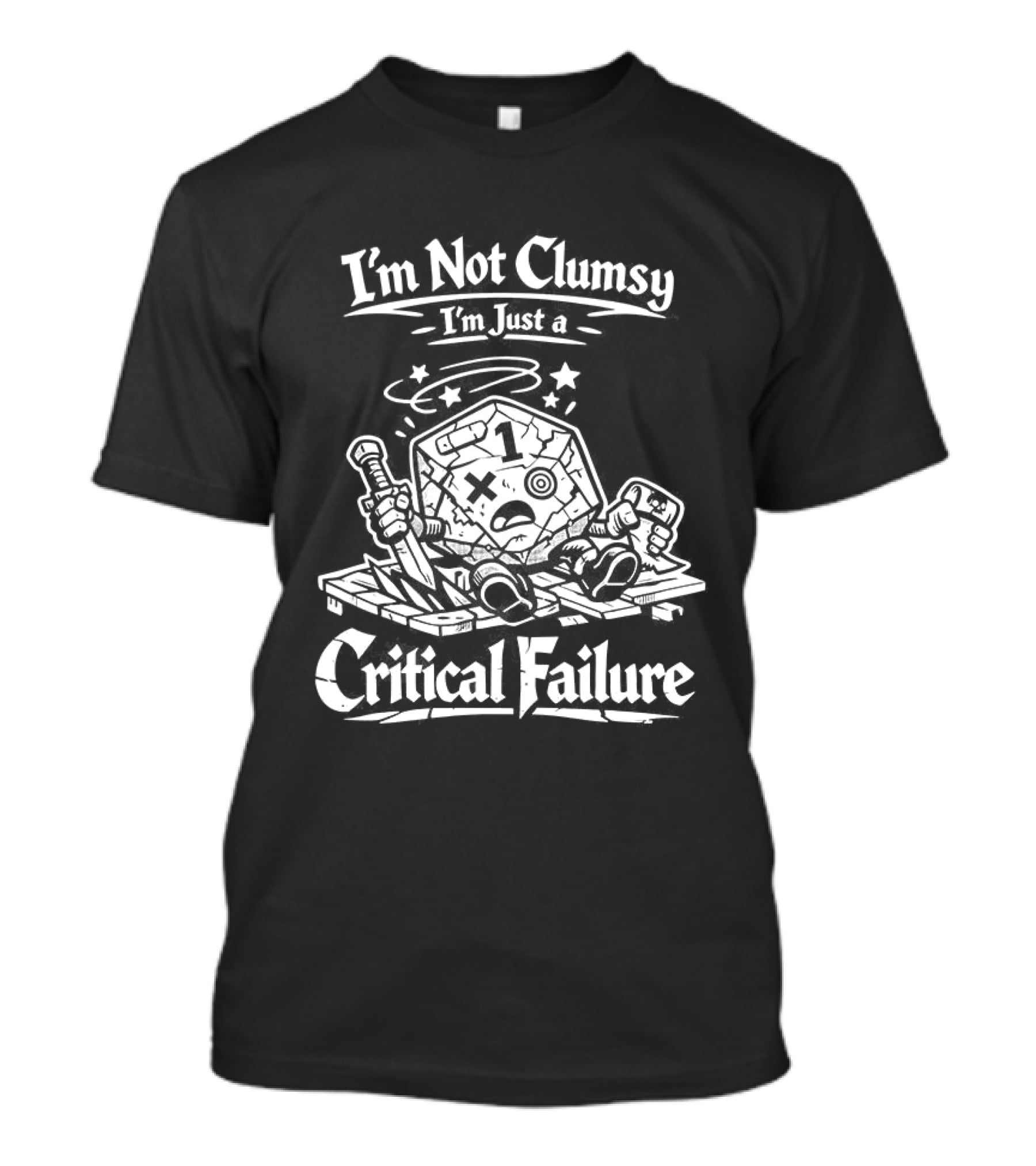 I'm Not Clumsy I'm Just A Critical Failure 20 Sided Dice Dungeons And Dragons T-Shirt