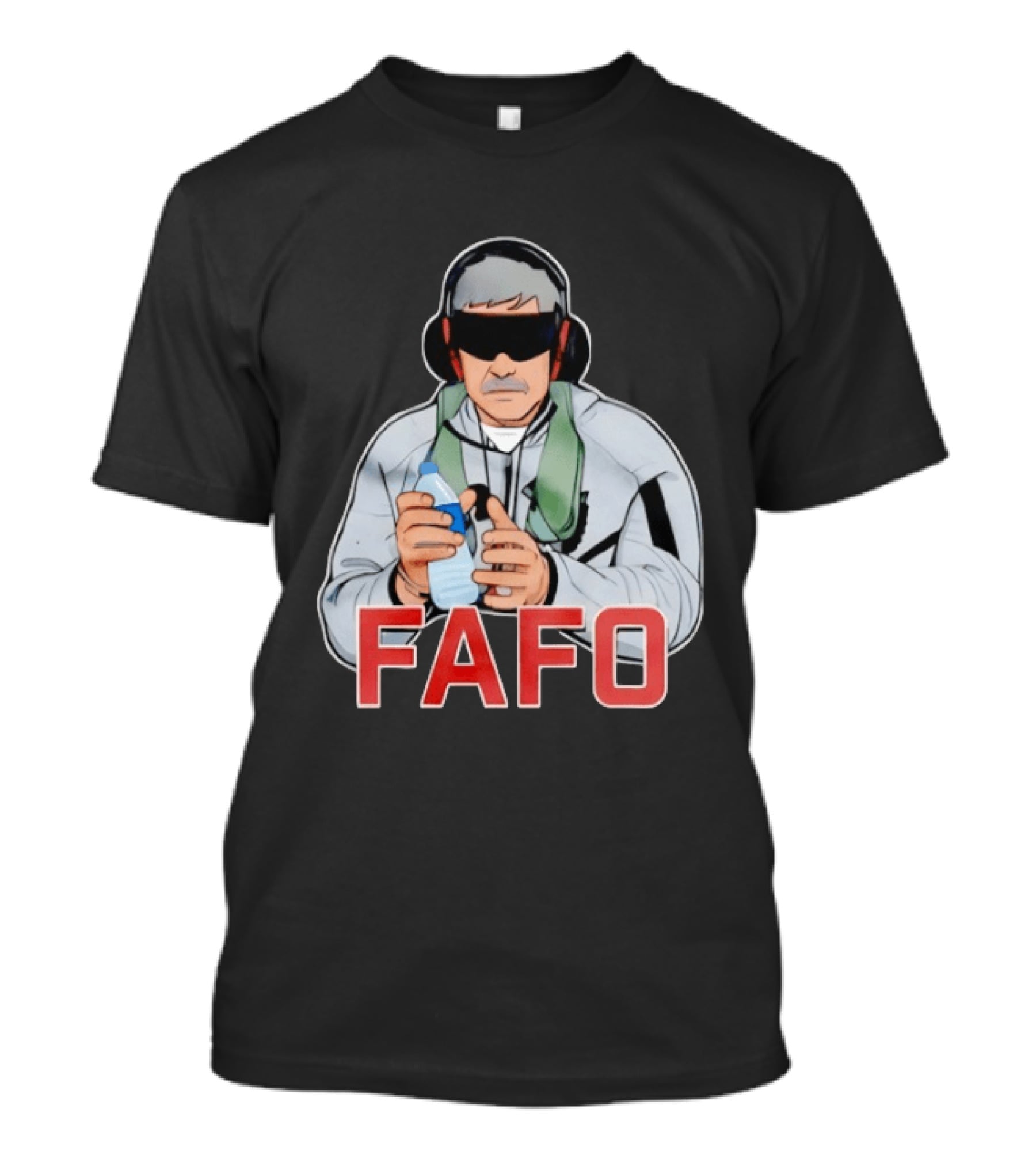 FAFO Maduro Character With Headphones And Water Bottle T-Shirt