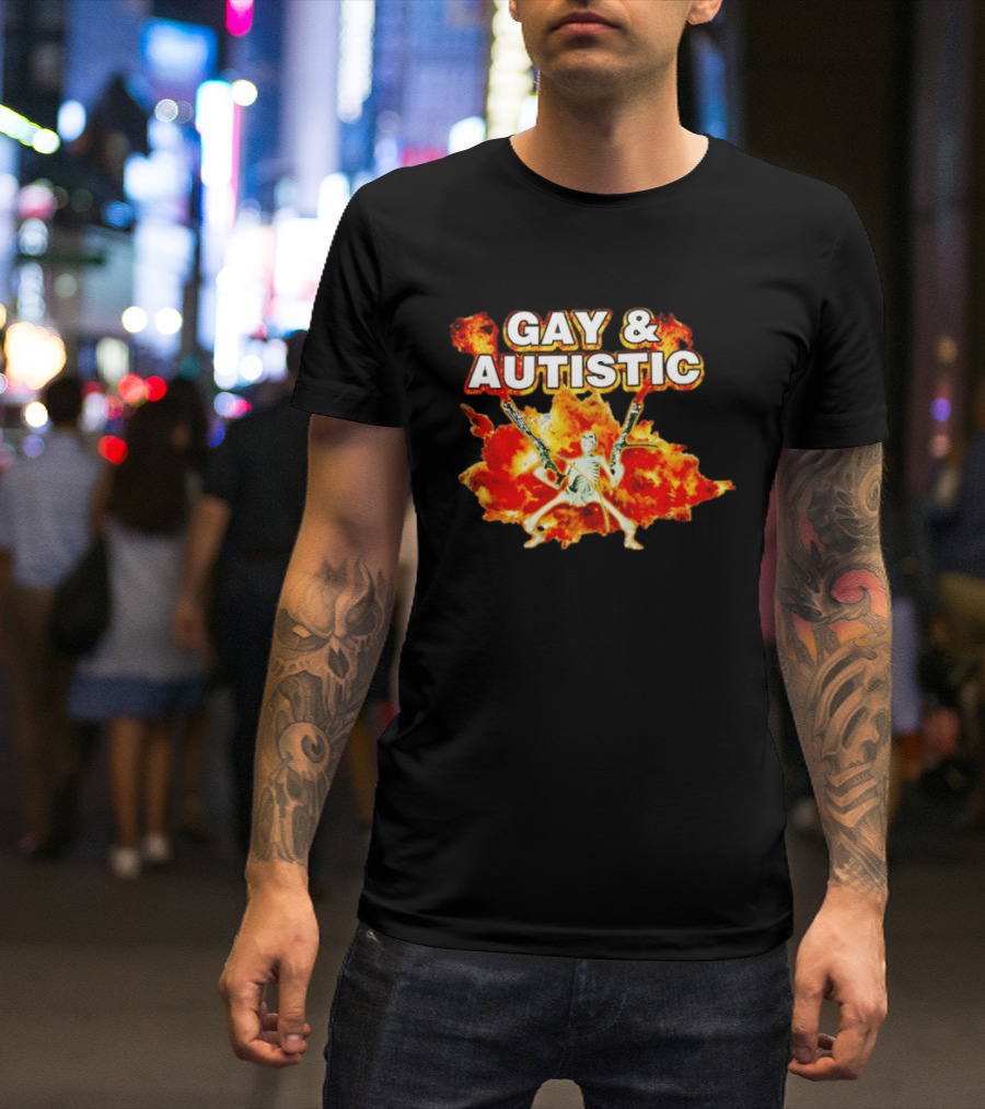 Gay & Autistic Skeleton Fire Explosions T-Shirt