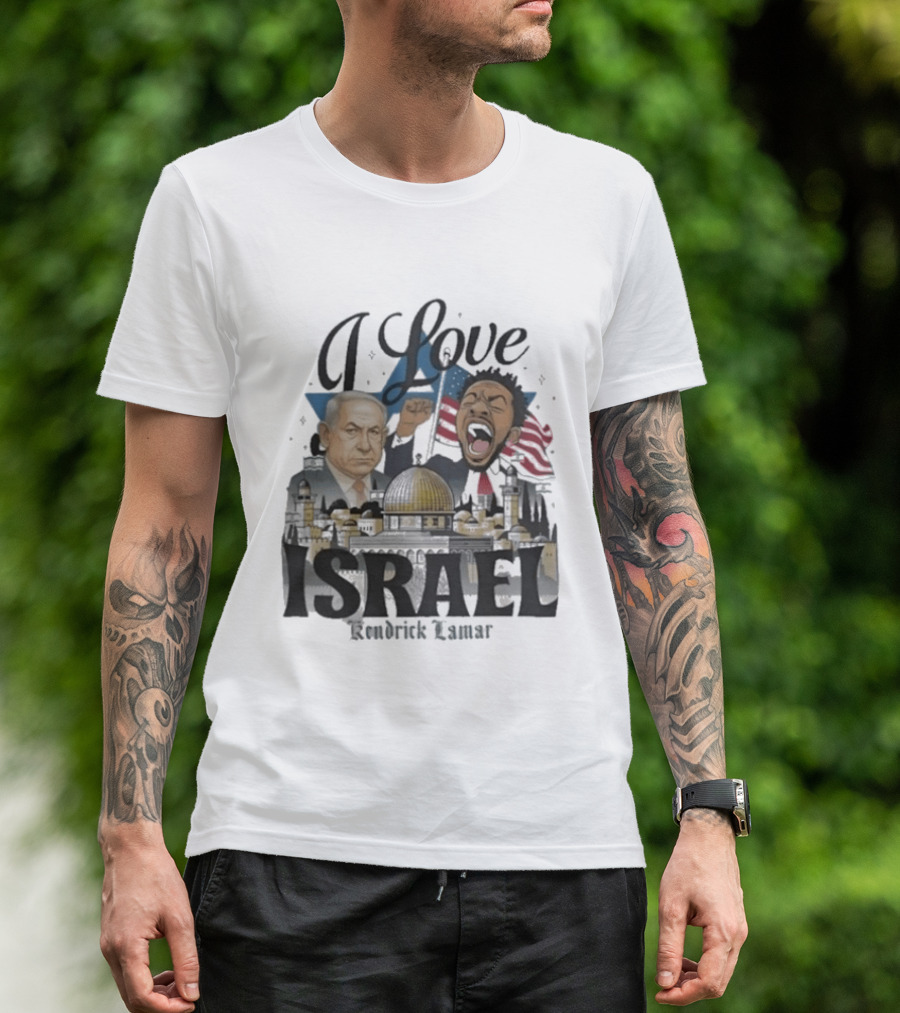 I Love Israel Kendrick Lamar Jerusalem Skyline T-Shirt