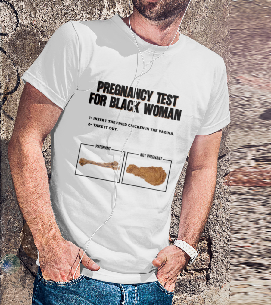 Pregnancy Test For Black Woman T-Shirt