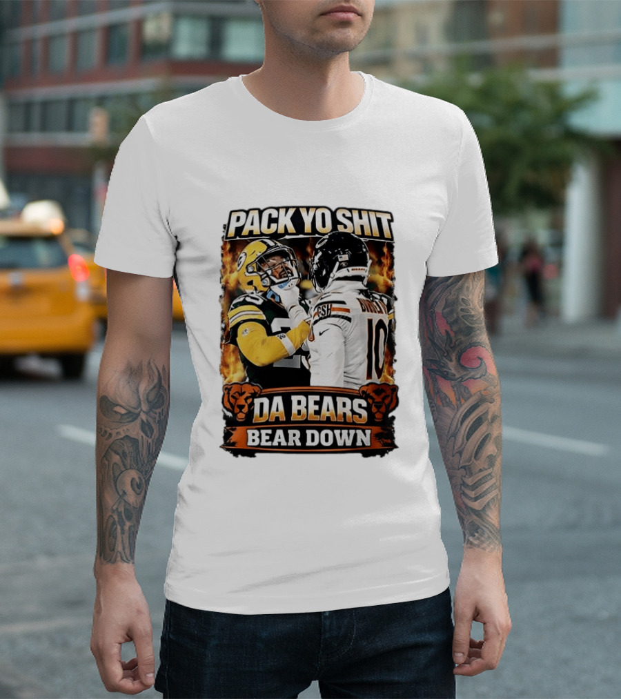 Pack Yo Shit Da Bears Bear Down Green Bay Packers Vs Chicago Bears T-Shirt