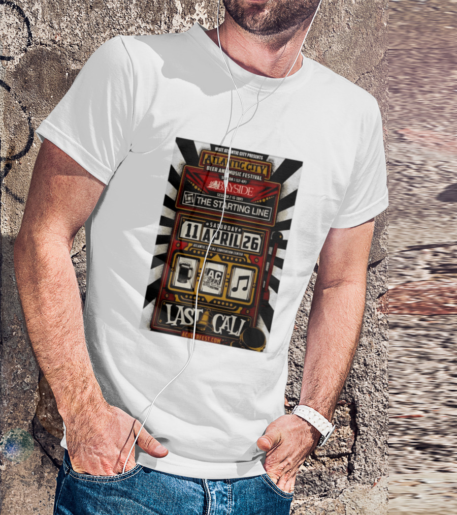 Visit Atlantic City Beer And Music Festival Bayside The Starting Line April 26 2026 Convention Center Last Call T-Shirt