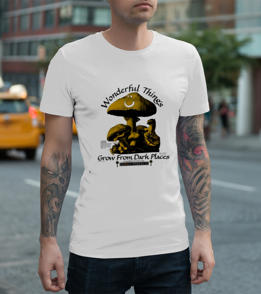 Wonderful Things Grow From Dark Places Mushroom Smiley T-Shirt