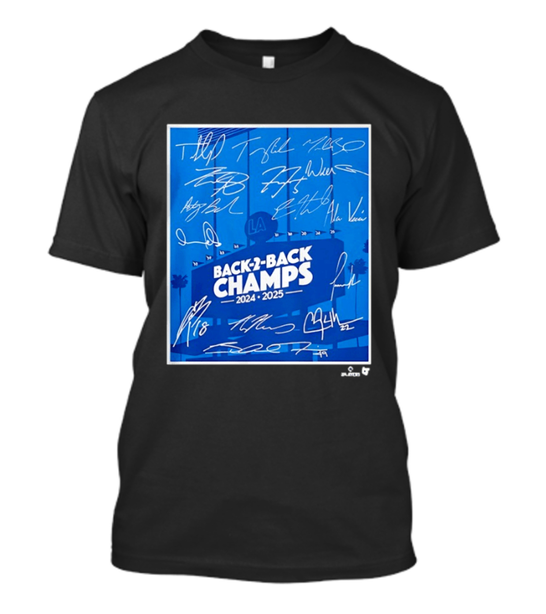 Back 2 Back Champs 2024 2025 LA Baseball Signatures T-Shirt