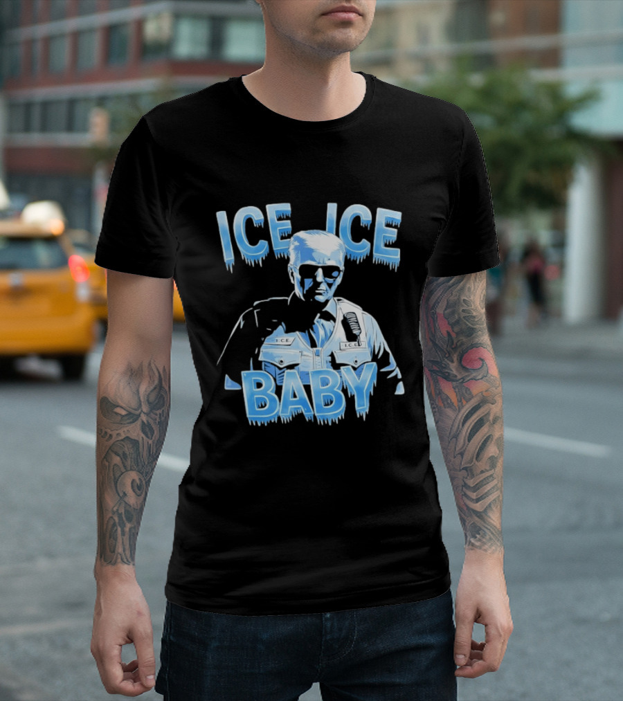 Ice Ice Baby Trump I.C.E. Agent Bust With Sunglasses T-Shirt