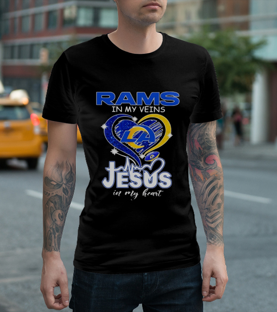 Los Angeles Rams In My Veins Jesus In My Heart Football Fan Faithful T-Shirt
