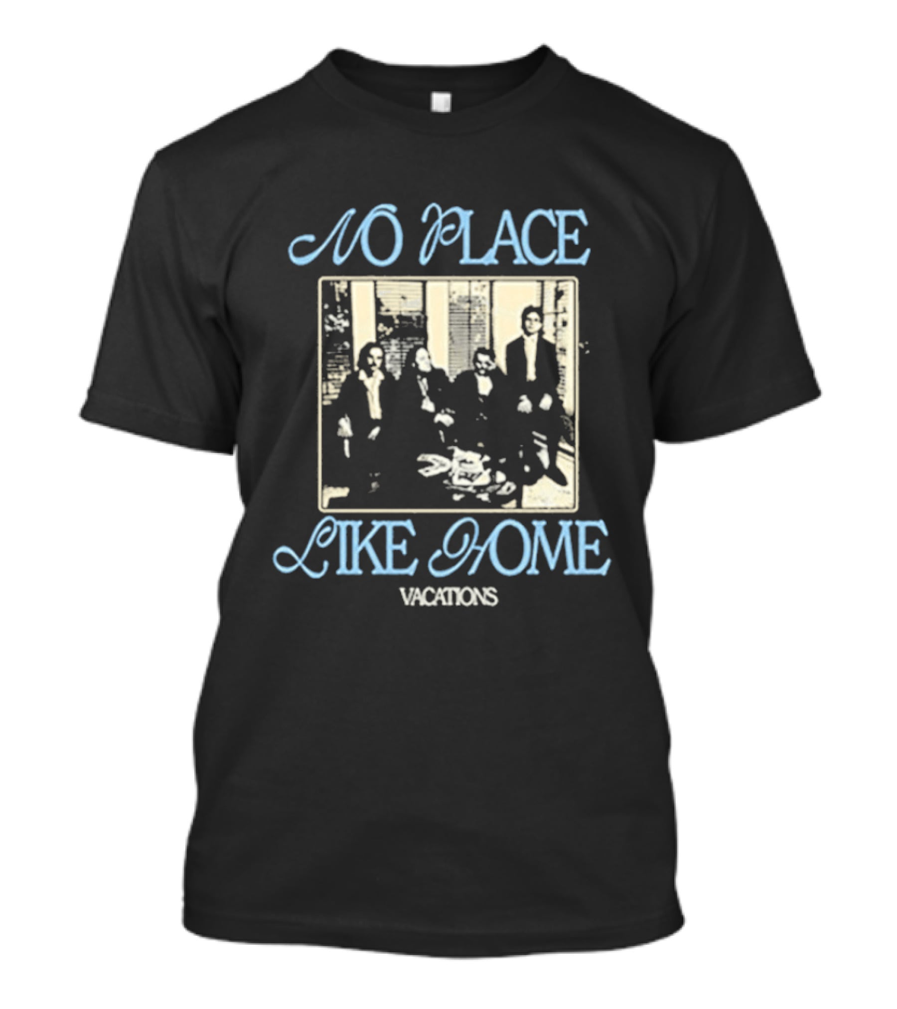 No Place Like Home Vacations Family Gathering T-Shirt