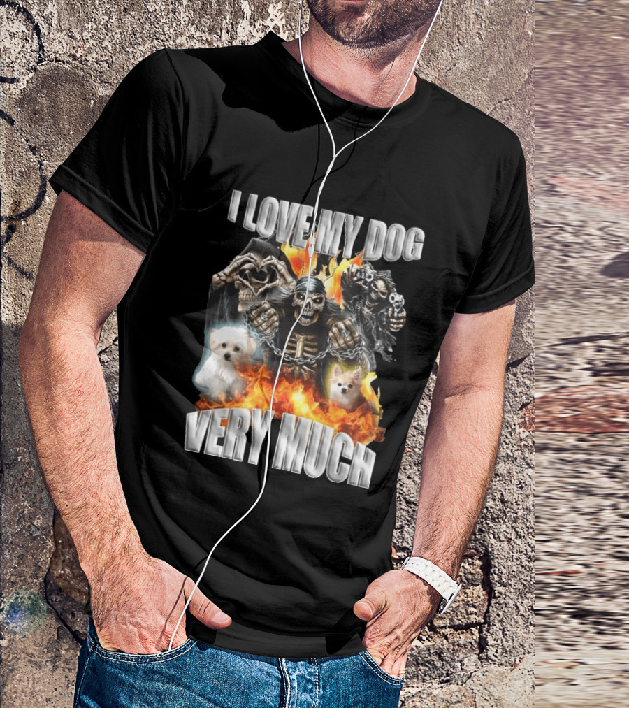 I Love My Dog Very Much Grim Reaper Flames Pet Lover T-Shirt