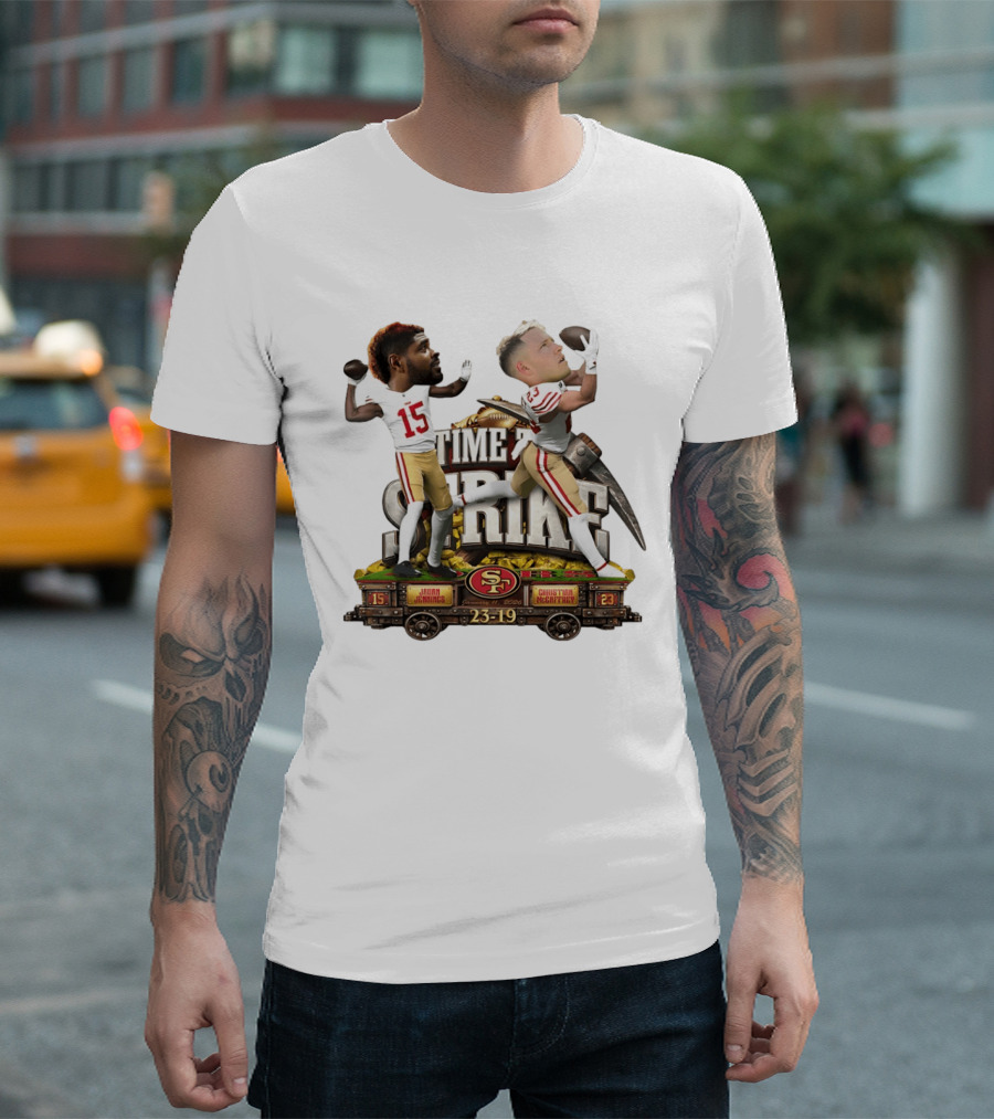 Time To Strike Jauan Jennings Christian McCaffrey San Francisco 49ers 23 19 T-Shirt