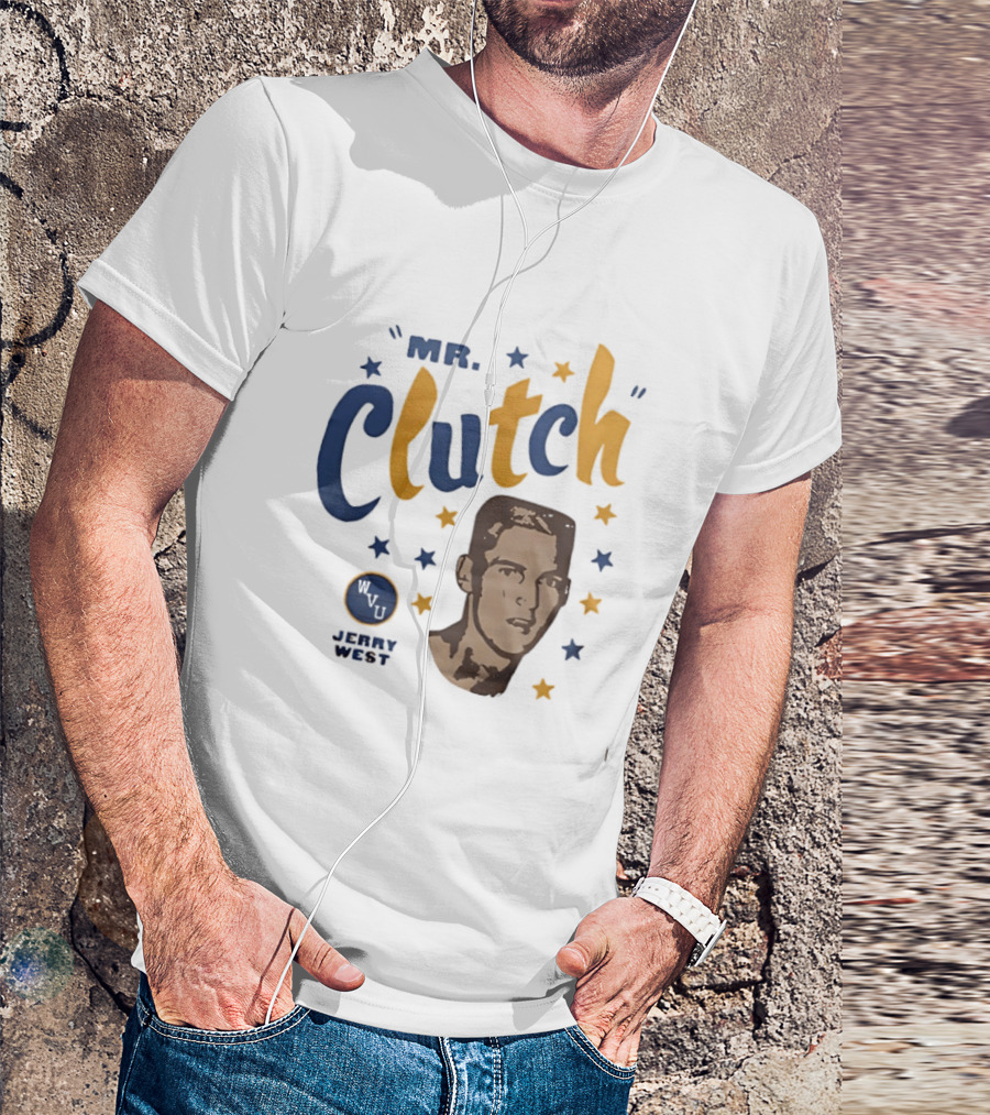 Mr Clutch West Virginia WVU Jerry West Stars T-Shirt