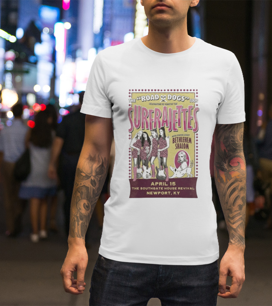 The Surfrajettes Celebrating 10 Years Road Dogs Tour April 15 Southgate House Revival Newport KY T-Shirt
