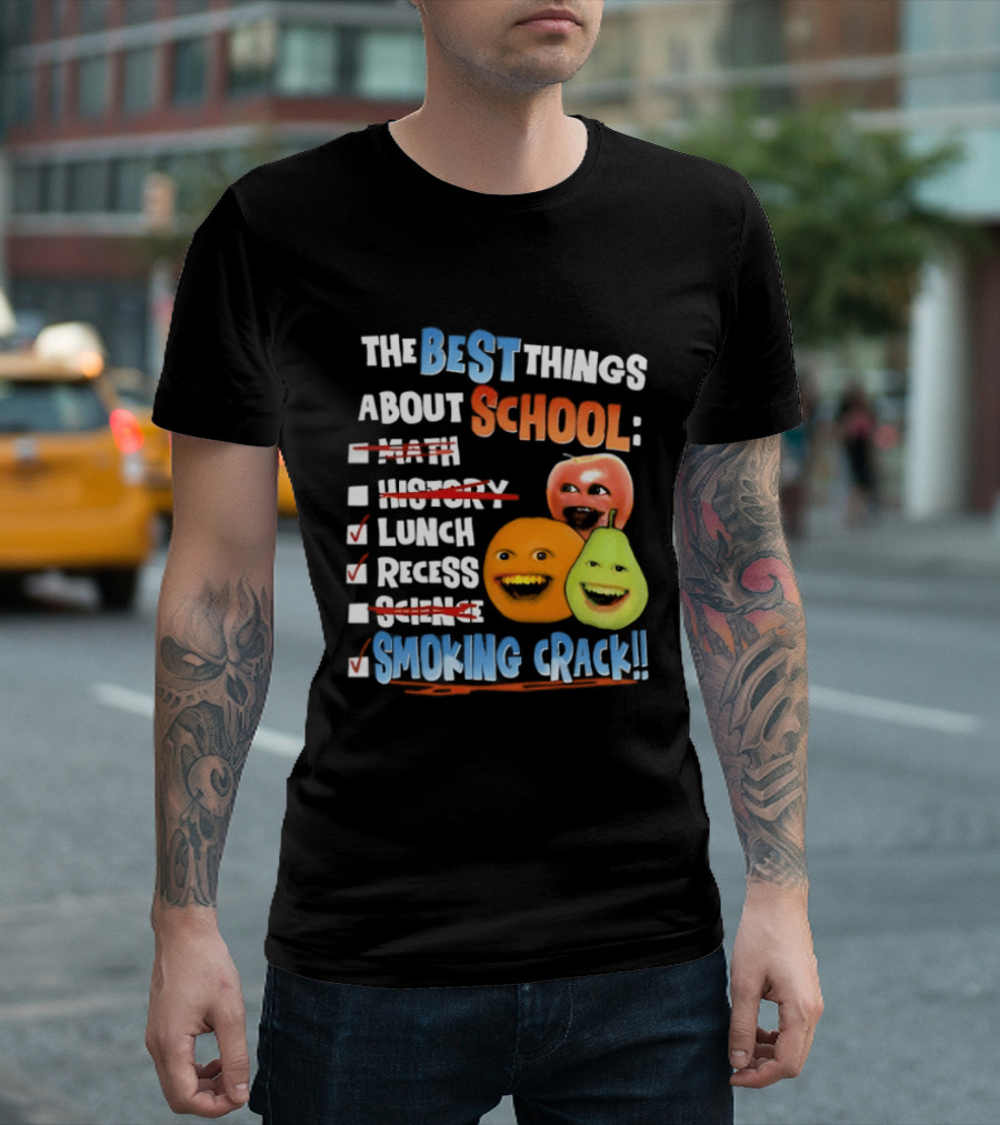 The Best Things About School Annoying Orange Lunch Recess Smoking Crack T-Shirt