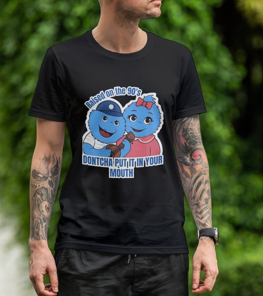 Raised On The 90's Blue Monster Dontcha Put It In Your Mouth Retro Characters T-Shirt