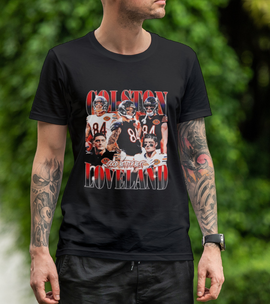 Colston Loveland Good Better Best 84 Football T-Shirt