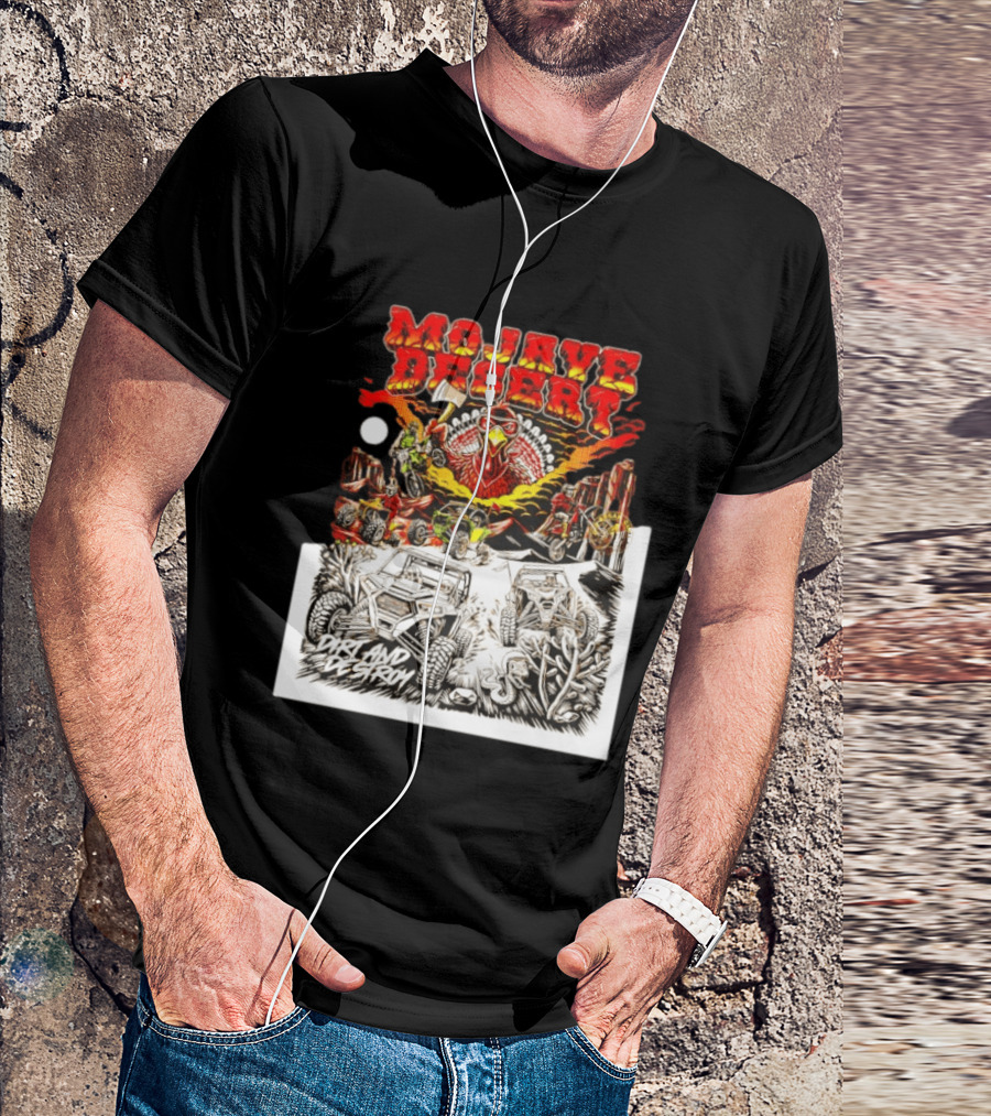 Mojave Desert Dirt And Destroy Off Road Turkey Adventure T-Shirt