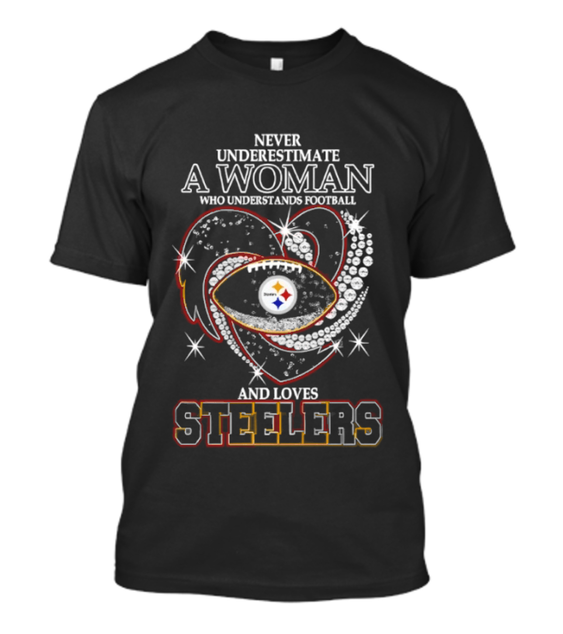 Never Underestimate A Woman Who Understands Football And Loves Steelers Heart T-Shirt