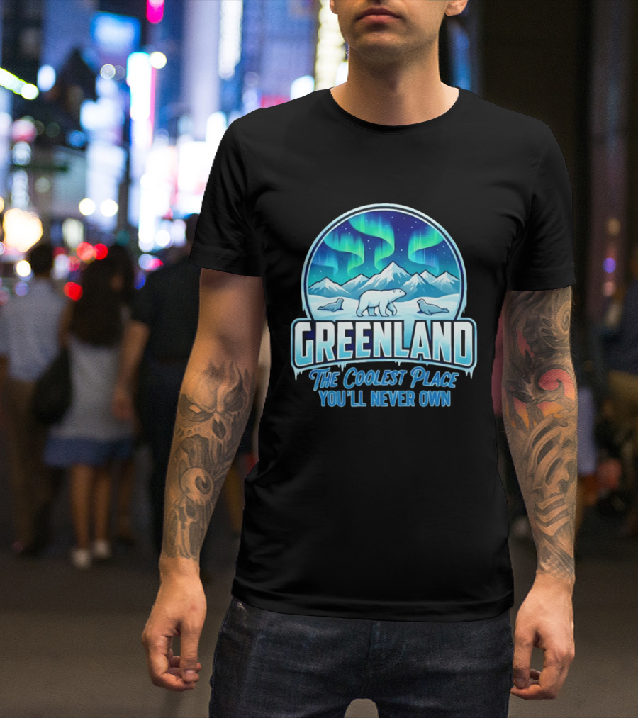 Greenland Northern Lights Polar Bear Arctic Adventure The Coolest Place You'll Never Own T-Shirt