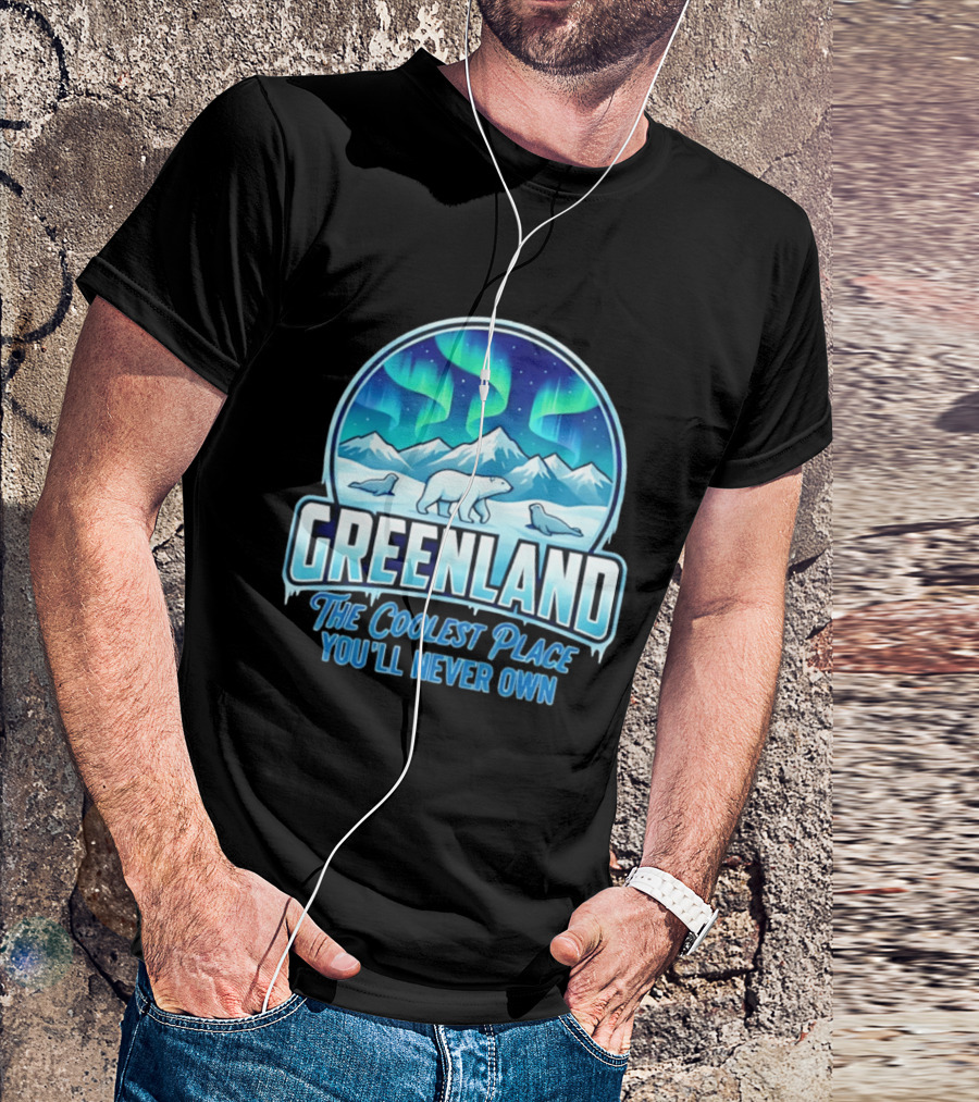 Greenland Northern Lights Polar Bear Arctic Adventure The Coolest Place You'll Never Own T-Shirt