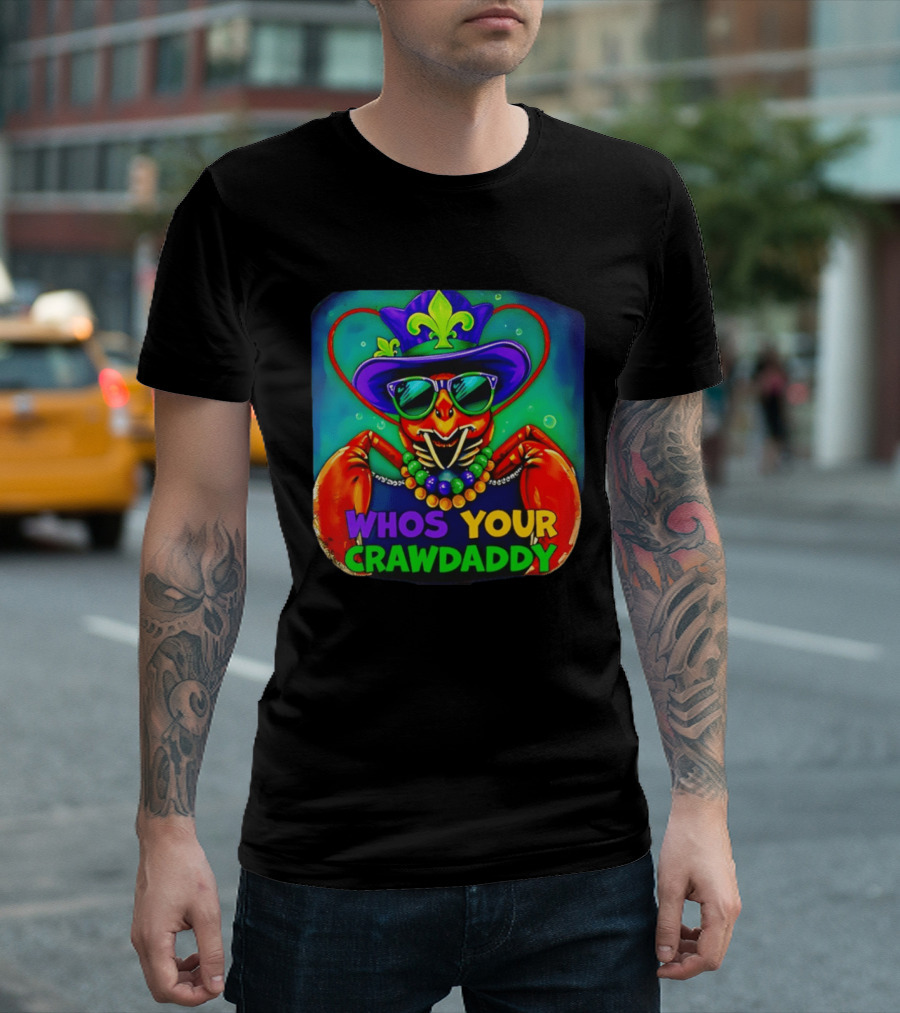 Whos Your Crawdaddy Crawfish Jester Beads Mardi Gras 2026 T-Shirt