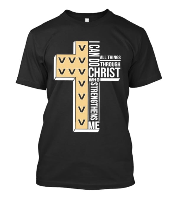 Vanderbilt Commodores I Can Do All Things Through Christ Who Strengthens Me T-Shirt