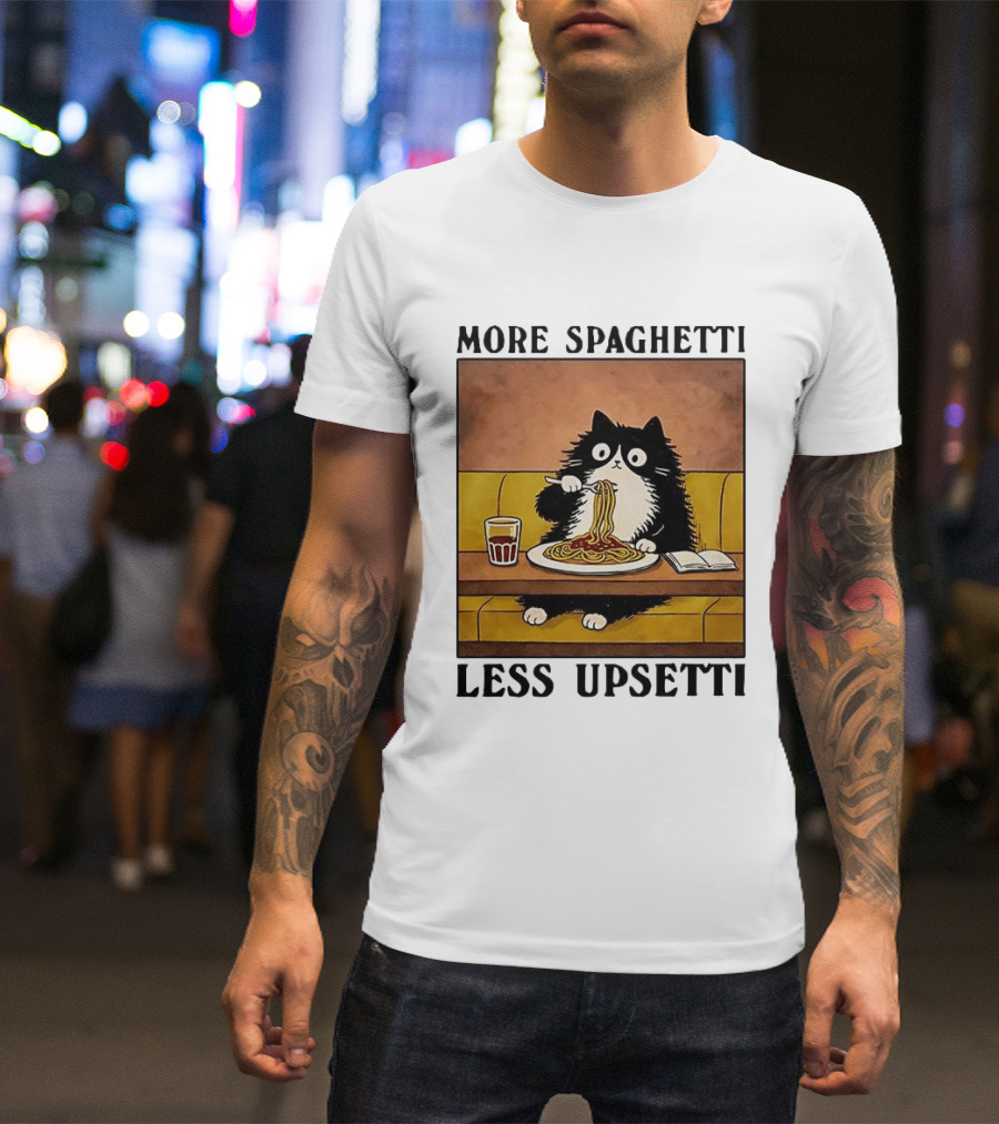 More Spaghetti Less Upsetti Black Cat Eating Italian Food With Drink T-Shirt