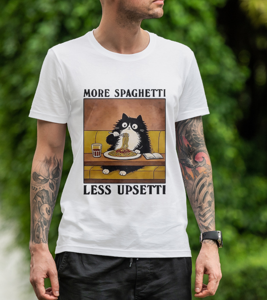 More Spaghetti Less Upsetti Black Cat Eating Italian Food With Drink T-Shirt