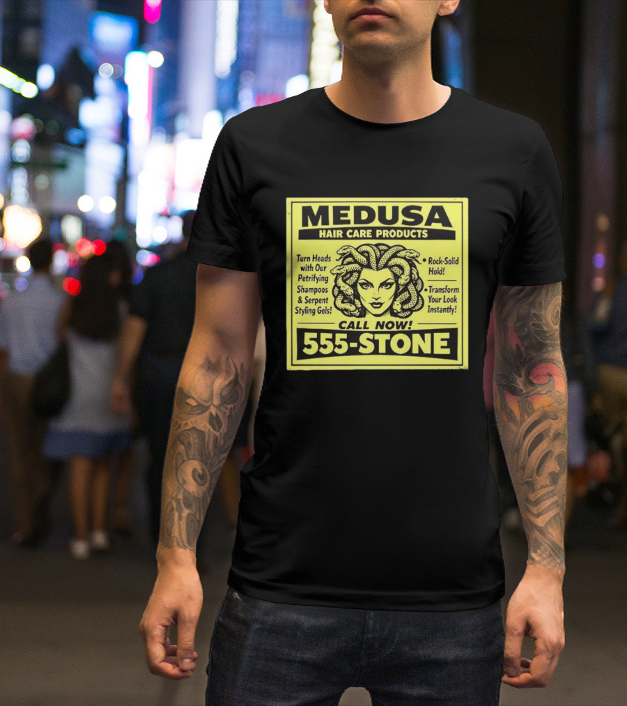 Medusa Hair Care Products 555 STONE Turn Heads With Petrifying Shampoos Serpent Styling Gels Rock Solid Hold Transform Your Look Instantly T-Shirt