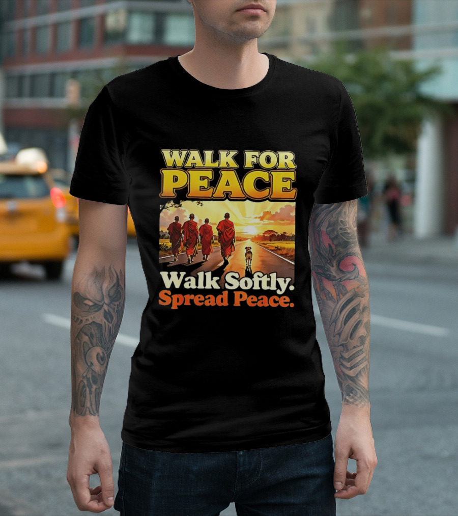 Walk For Peace Walk Softly Spread Peace Buddhist Monks And Aloka Dog T-Shirt