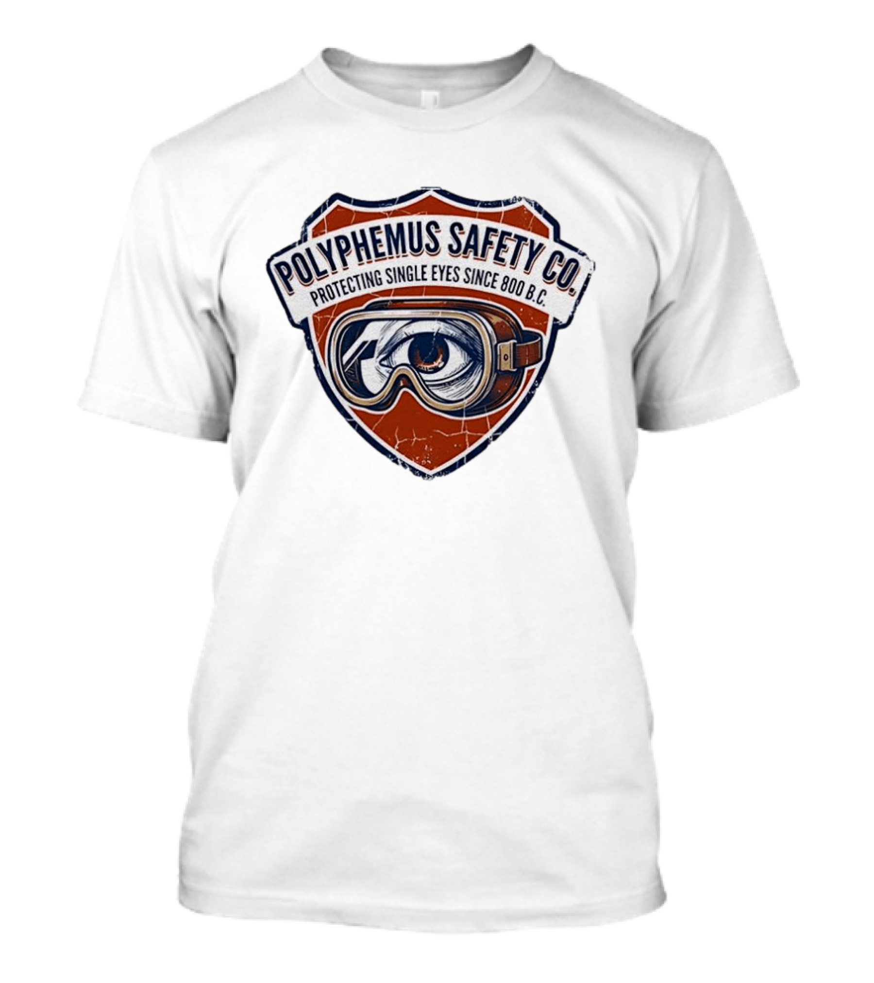 Polyphemus Safety Co Protecting Single Eyes Since 800 B.C. Goggles Vintage Cyclops Eye Shield T-Shirt