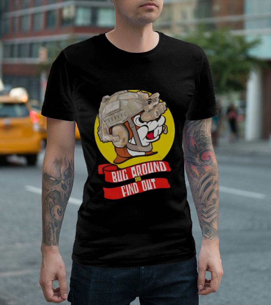 Beaver Army Bug Around And Find Out Helmet Cartoon Fandom T-Shirt