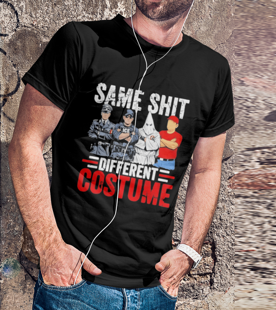 Same Shit Different Costume Police Officer Satire T-Shirt