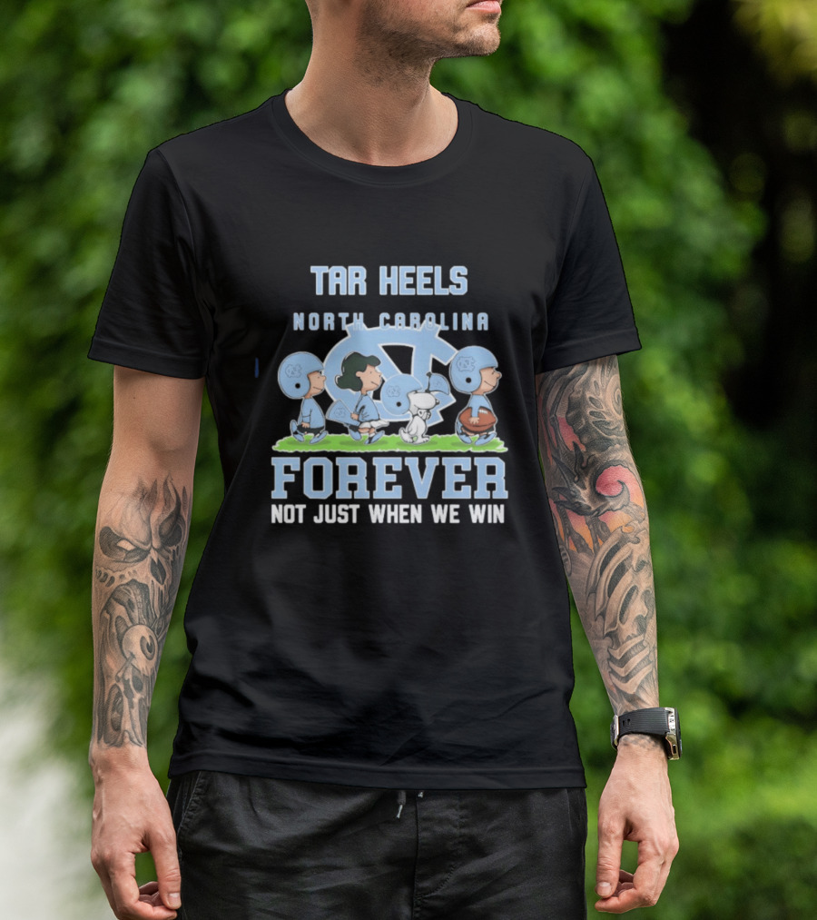 Tar Heels North Carolina Peanuts Forever Not Just When We Win T-Shirt