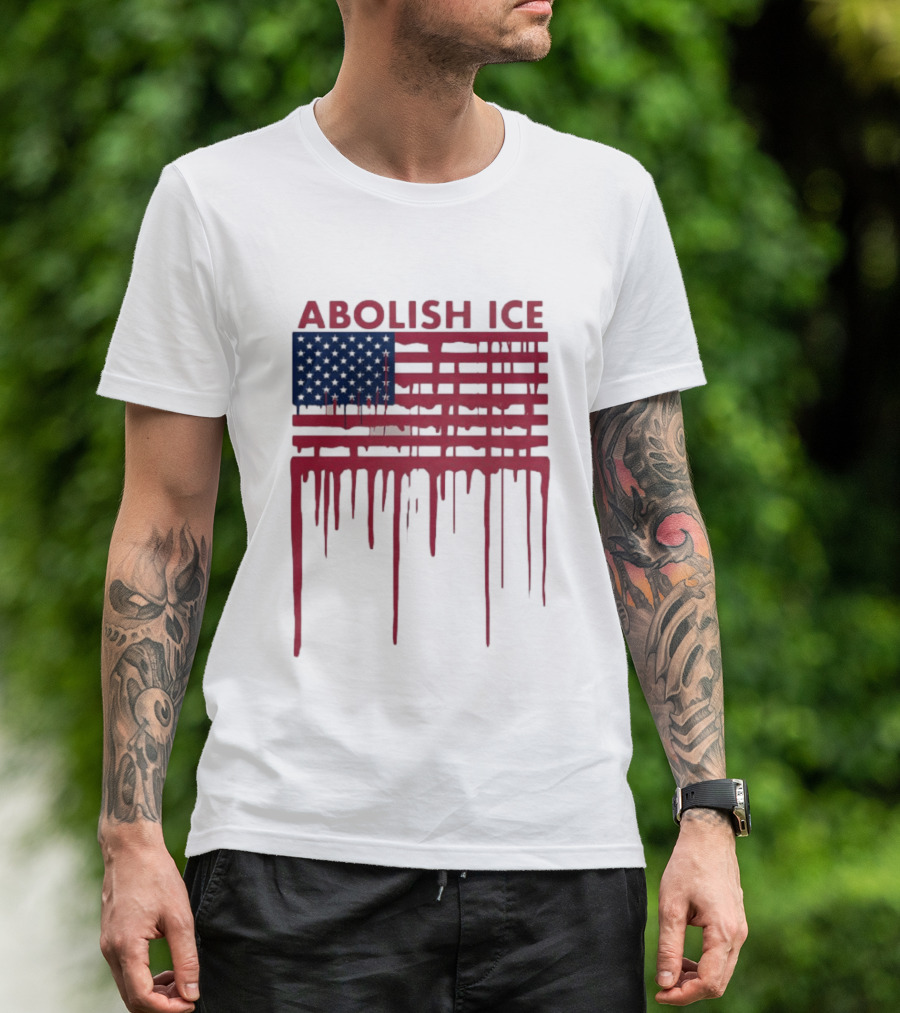Abolish ICE Dripping American Flag Blood Effect T-Shirt