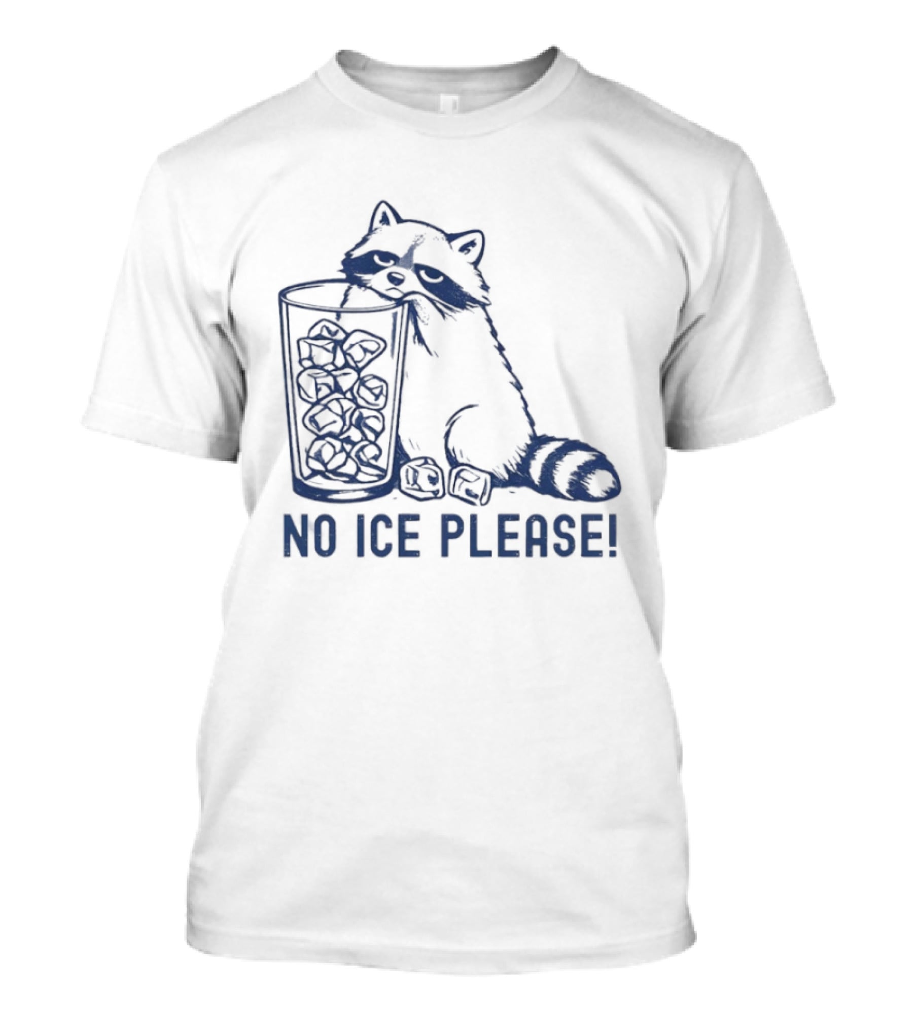 Raccoon Illustration No Ice Please T-Shirt