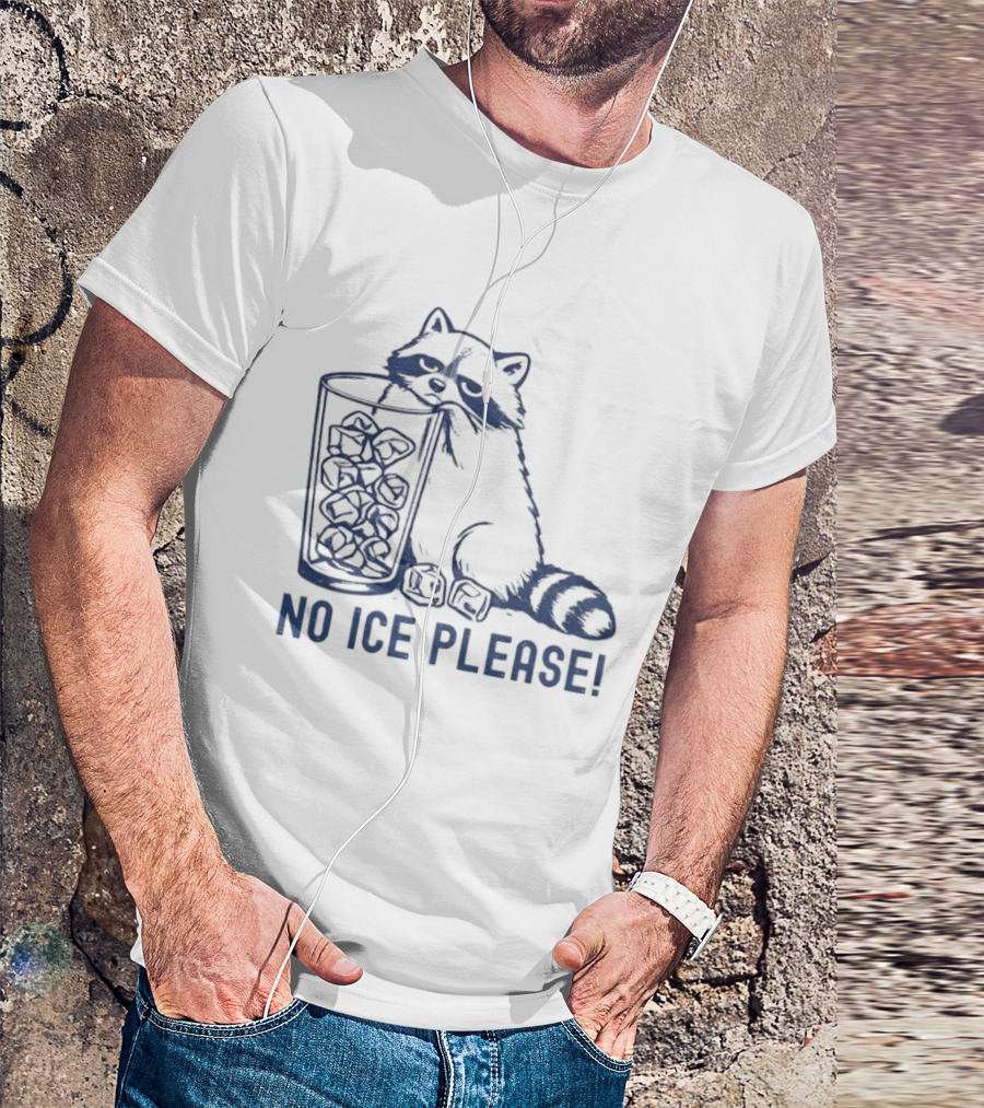 Raccoon Illustration No Ice Please T-Shirt