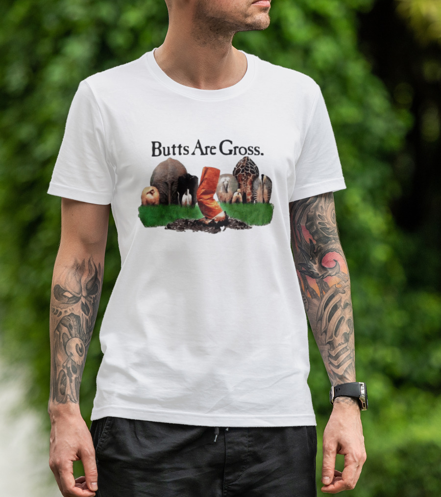 Butts Are Gross Animal Compilation With Orange Boot Kicking Dirt T-Shirt