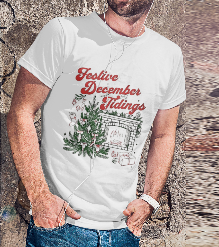 Festive December Tidings Christmas Tree Fireplace Holiday T-Shirt