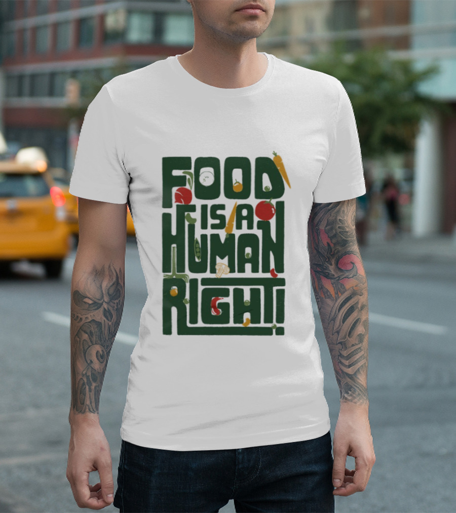 Food Is A Human Right Organic Harvesters T-Shirt