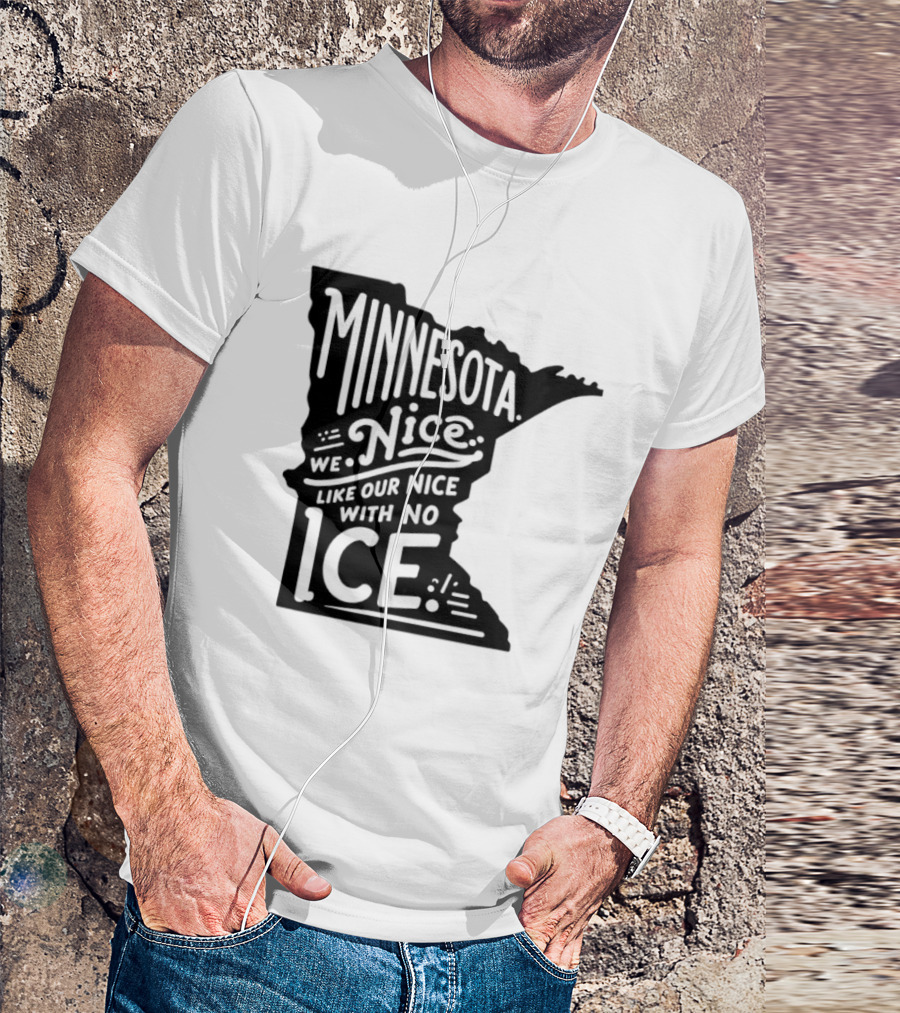 Minnesota Nice We Nice With No Ice State Map T-Shirt