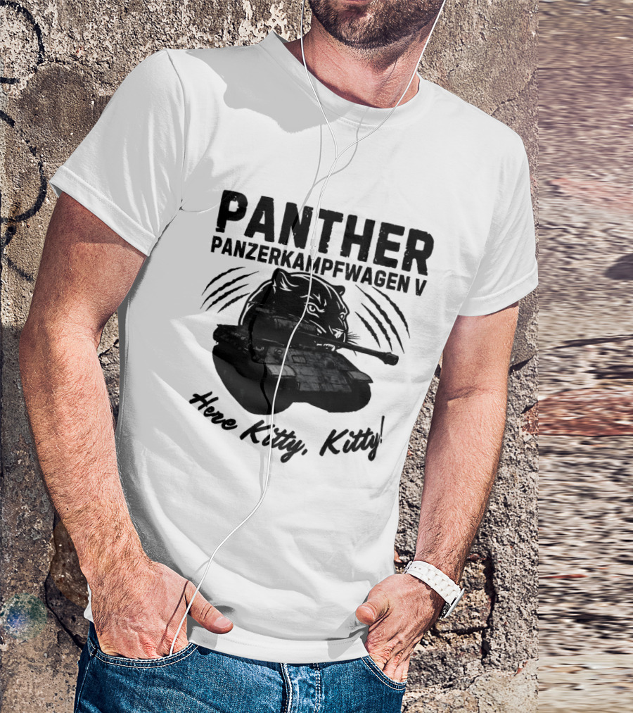 Panzerkampfwagen V Panther Tank Here Kitty Kitty T-Shirt